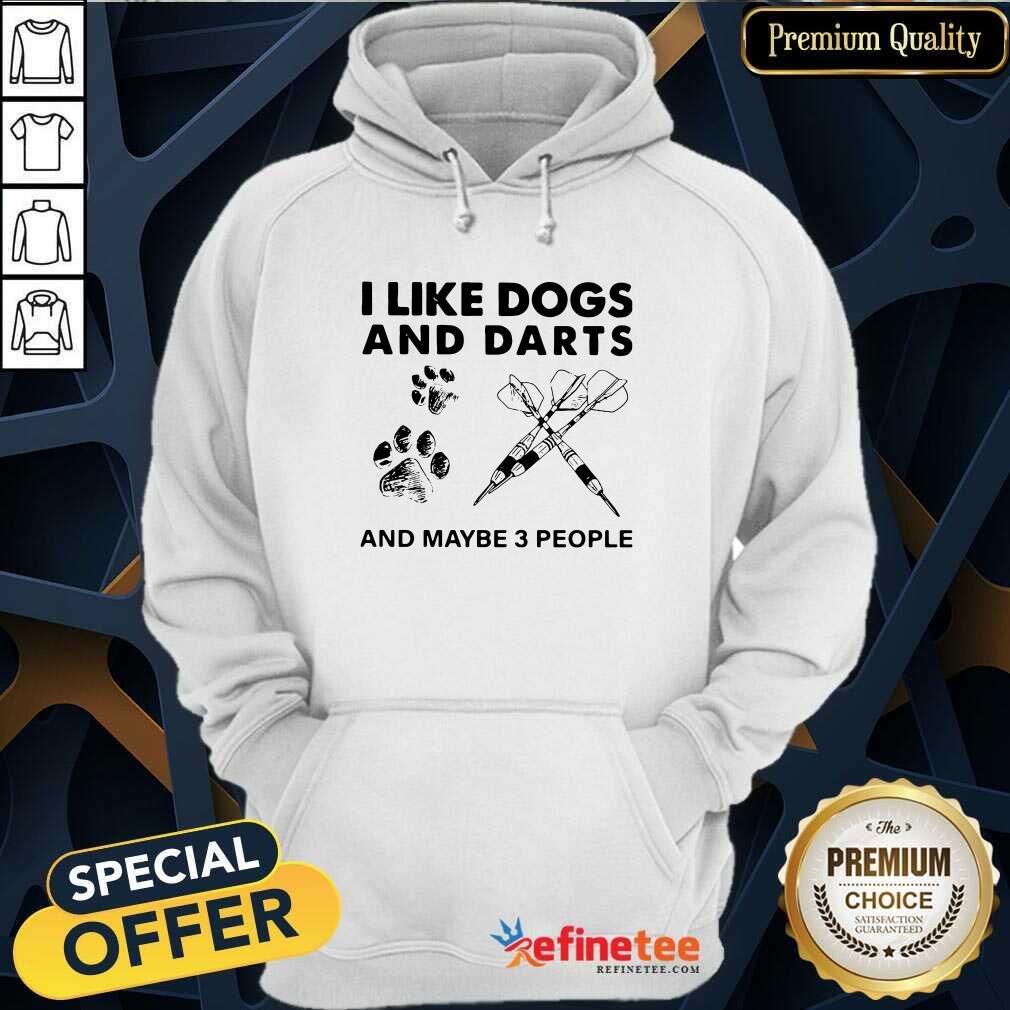 Excellent I Like Dogs And Darts And Maybe 3 People Shirt