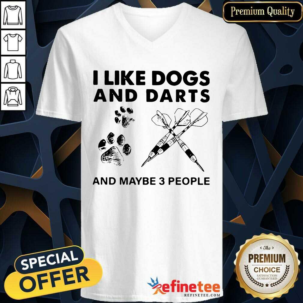 Excellent I Like Dogs And Darts And Maybe 3 People Shirt