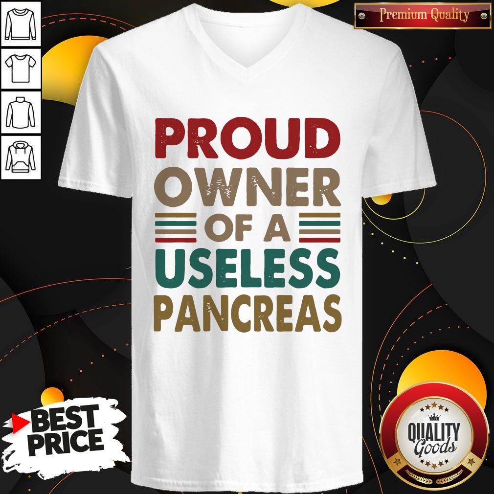 Excellent Proud Owner Of A Useless Pancreas Vintage Shirt