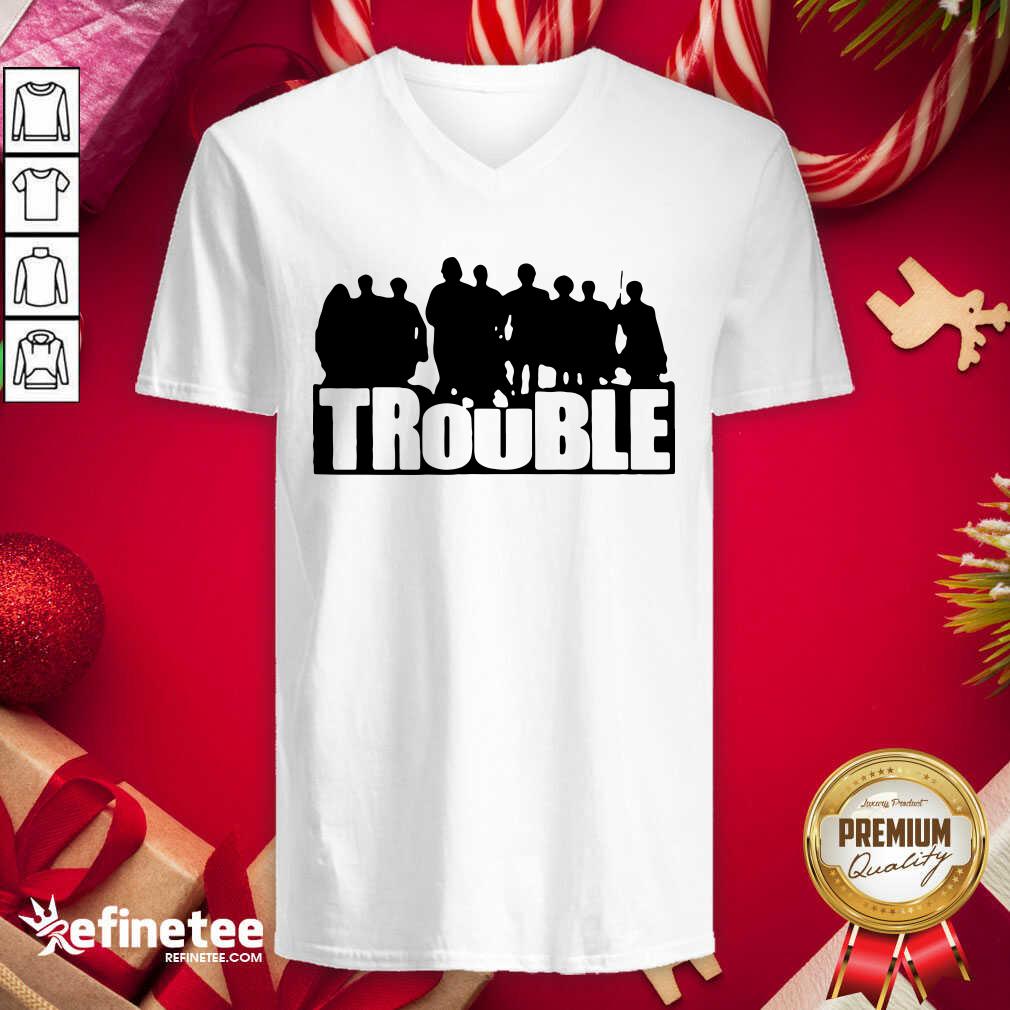 Excellent The Chosen Merch Trouble Shirt