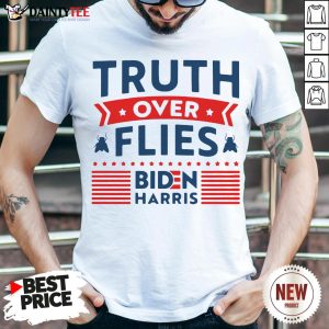 Truth Over Lies Biden Harris Shirt