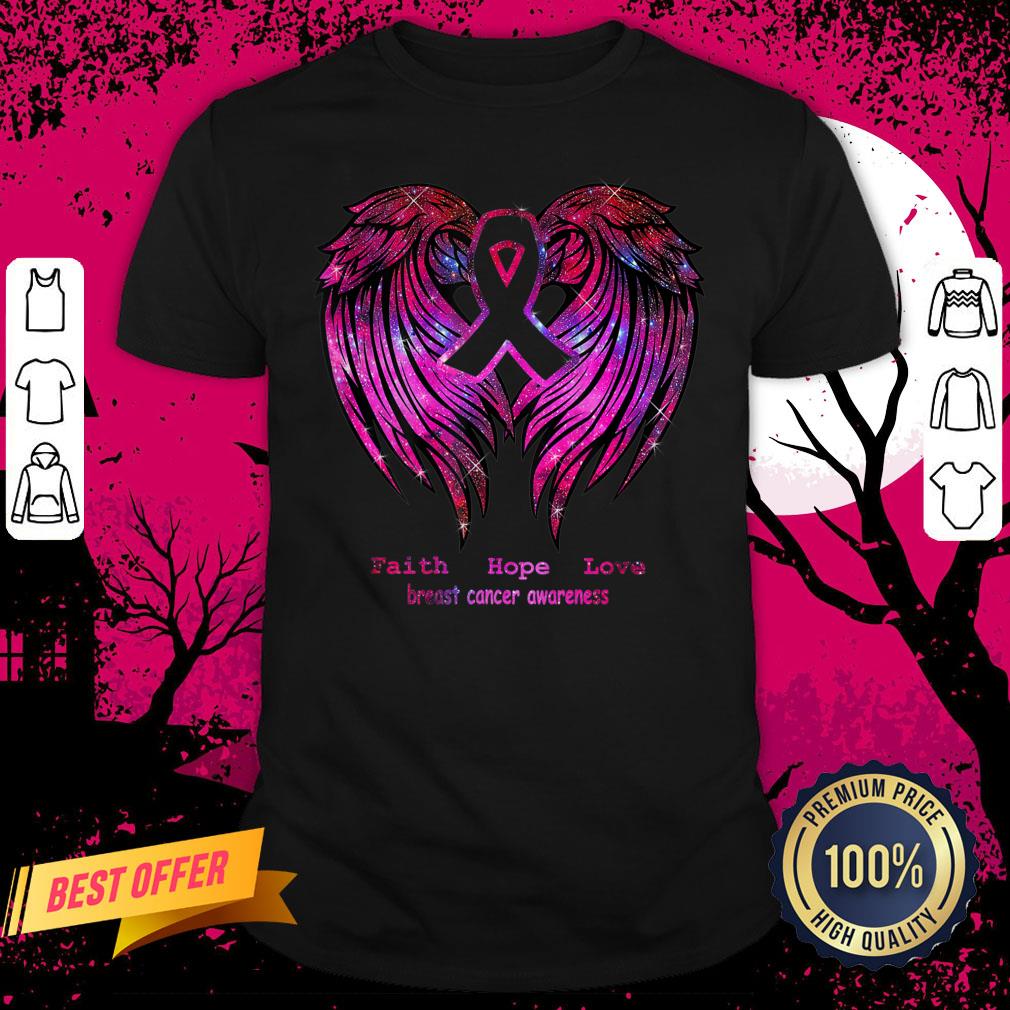 Faith Hope Love Breast Cancer Awareness Pink Wings Shirt