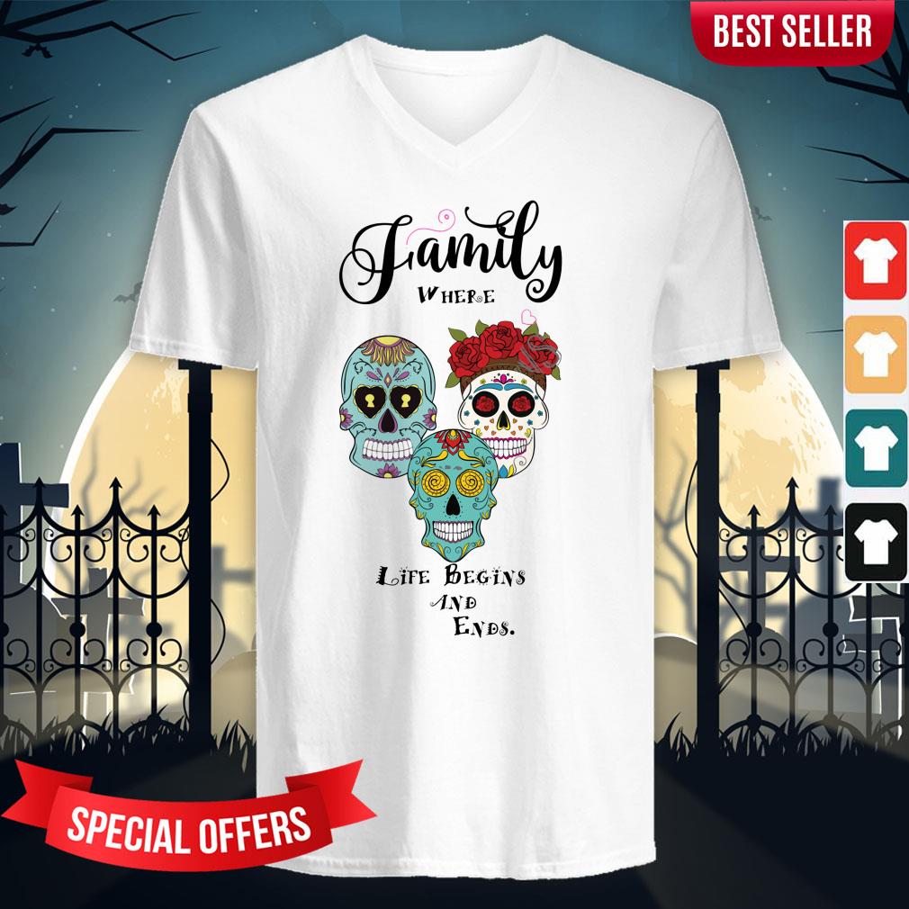 Family Where Life Begins And Ends Sugar Skulls Day Of The Dead Shirt