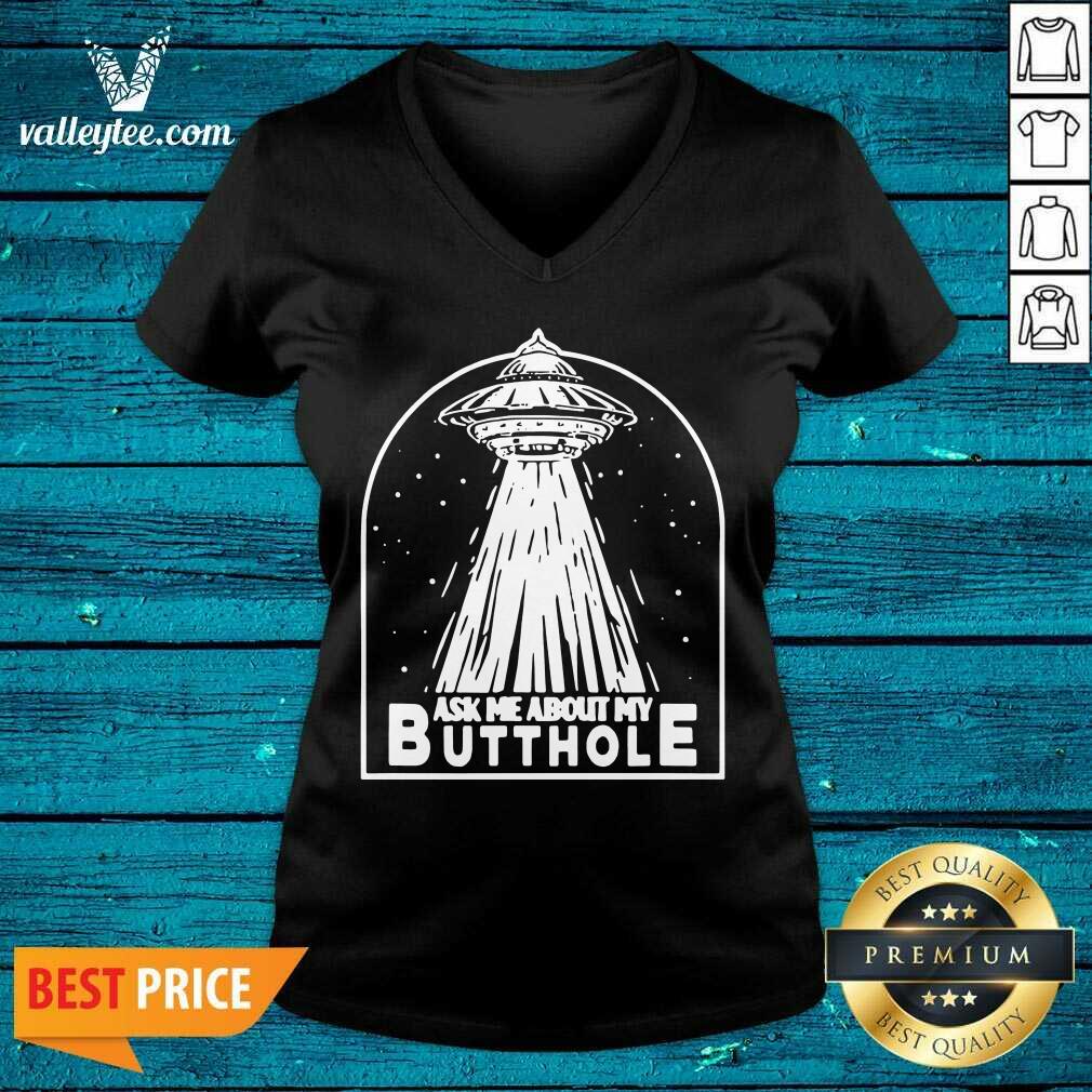 Fantastic Ask Me About My Butthole Shirt