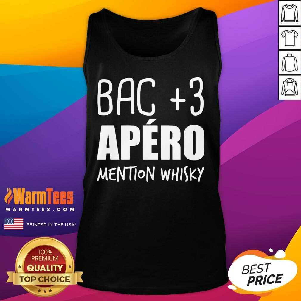 Fantastic Bac 3 Apéro Mention Whisky Shirt
