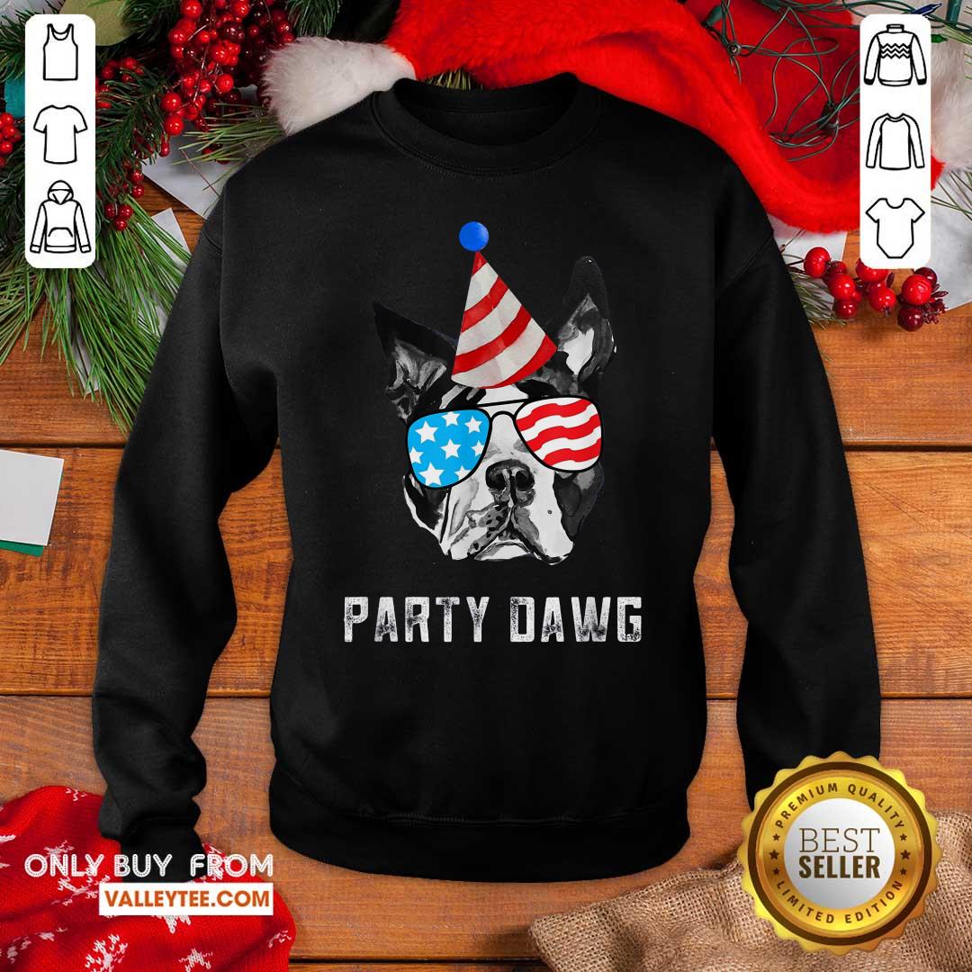 Fantastic Boston Terrier Party Dawg Patriotic Dog And Sunglasses Gift Shirt