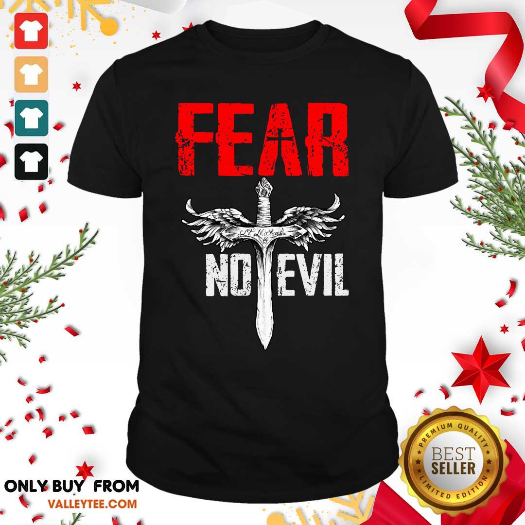 Fantastic Fear No Evil Shirt