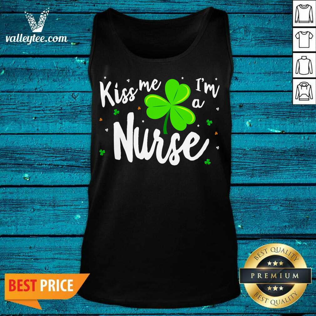 Fantastic Kiss Me Im A Nurse St Patricks Day Shirt