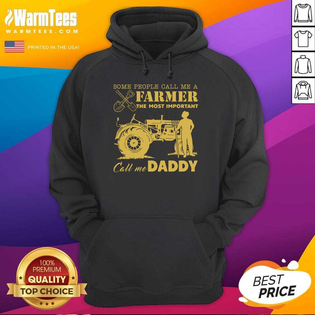Farmer Important Call Me Daddy Shirt