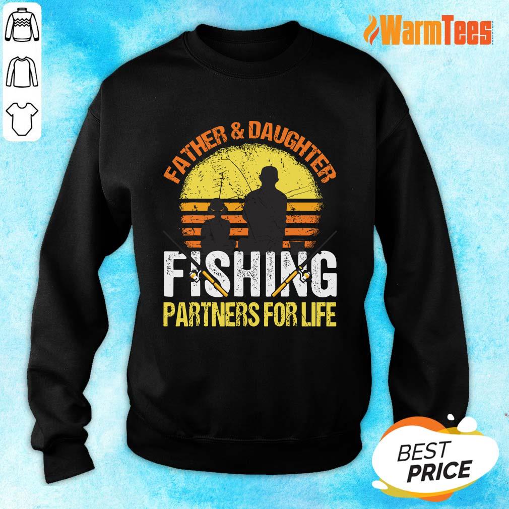 Father And Daughter Fishing Partners For Life Shirt