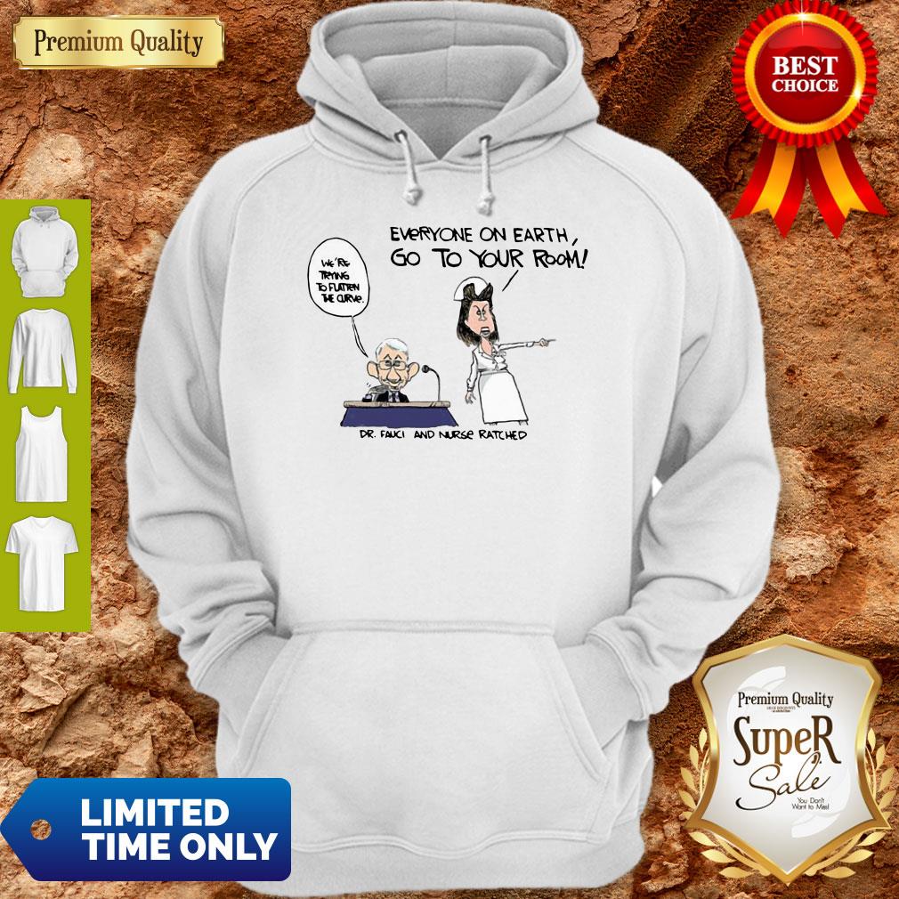 Fauci And Nurse Ratched Everyone On Earth Go To Your Room Shirt