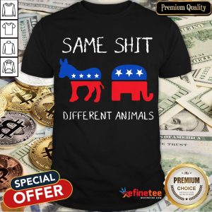 Republican And Democratic Same Shit Different Animals Shirt