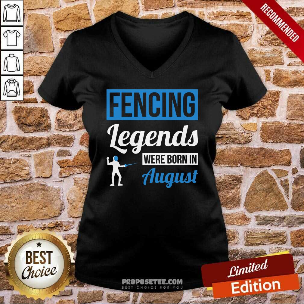 Fencing Legends Were Born In August Birthday Us 2021 Shirt