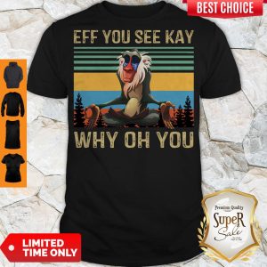 Funny Rafiki Yoga Eff You See Kay Why Oh You Vintage Shirt