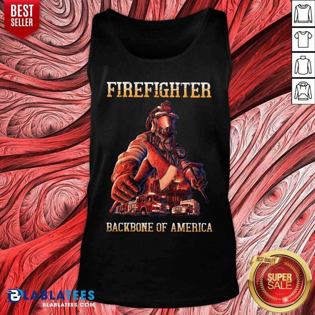 Firefighter Backbone Of America Shirt