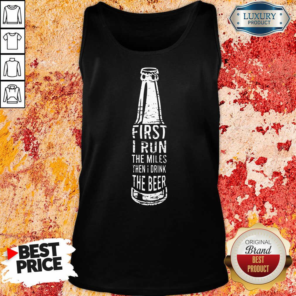 First I Drink Beer Shirt