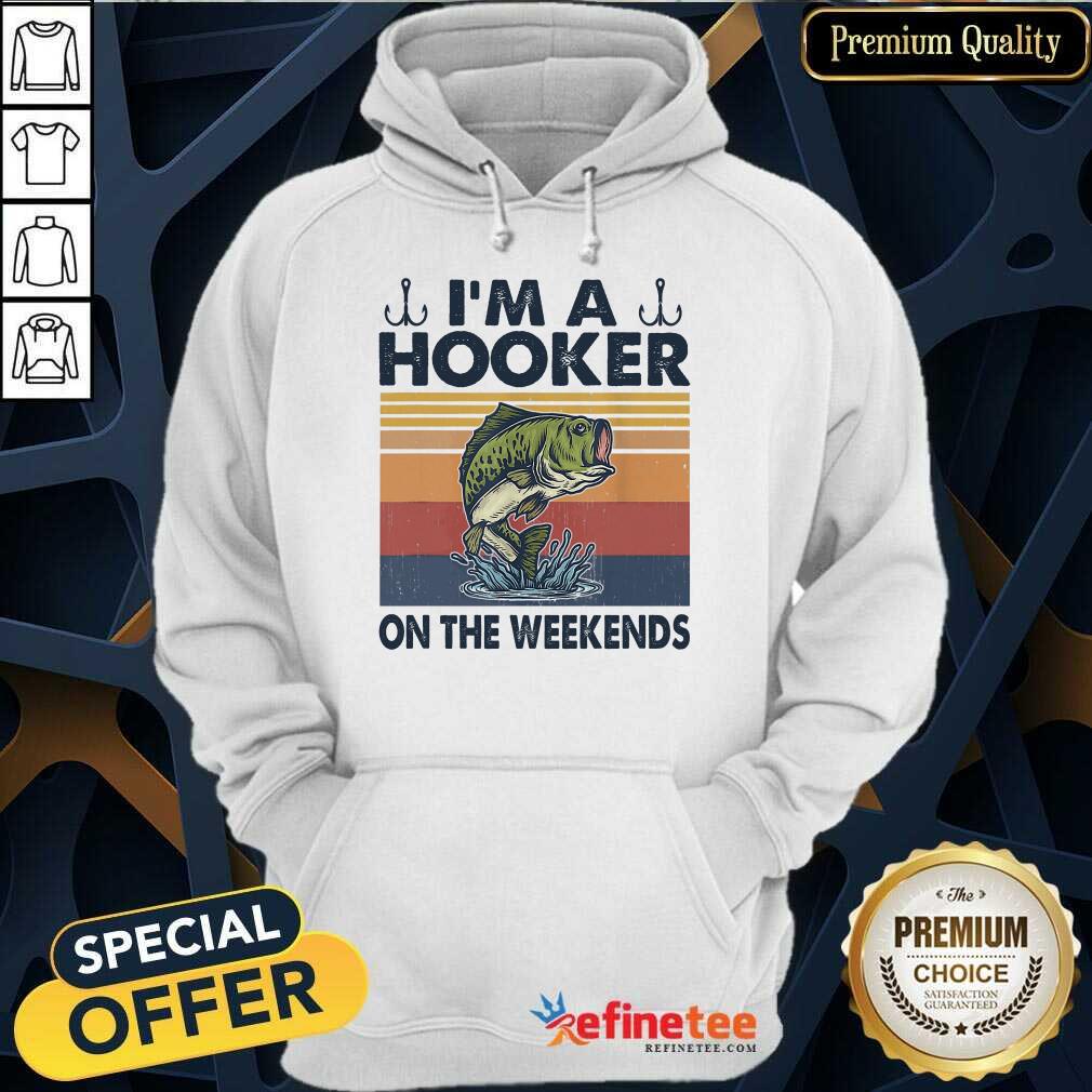 Fishing I'm A Hooker Weekends Vintage Shirt