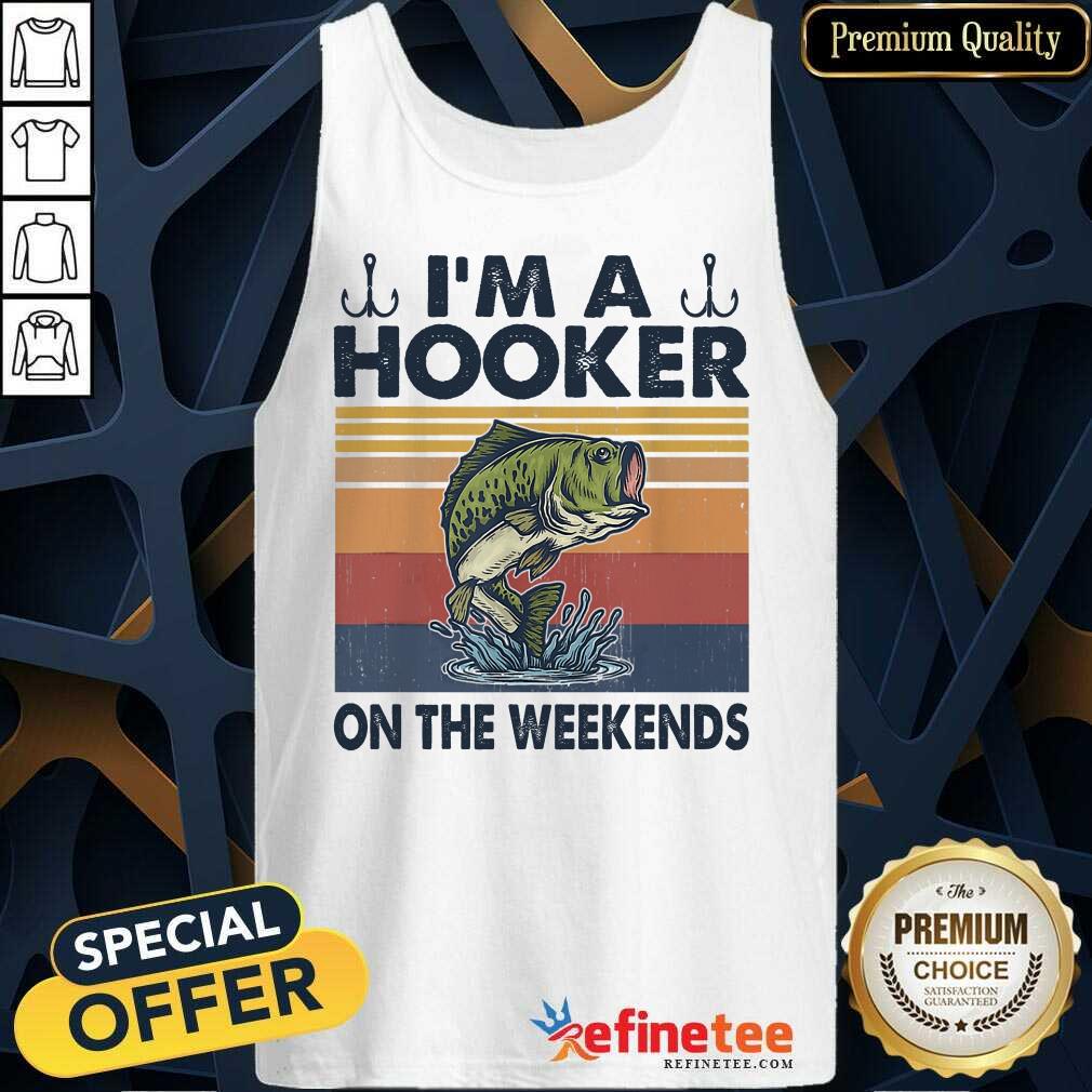 Fishing I'm A Hooker Weekends Vintage Shirt