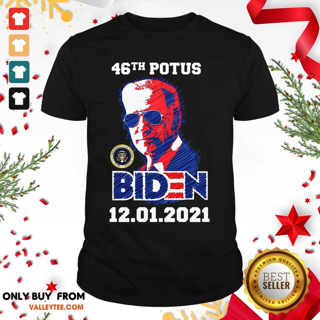 Flawless 46th Potus 46 Joe Biden Inauguration 12 01 2021 Shirt