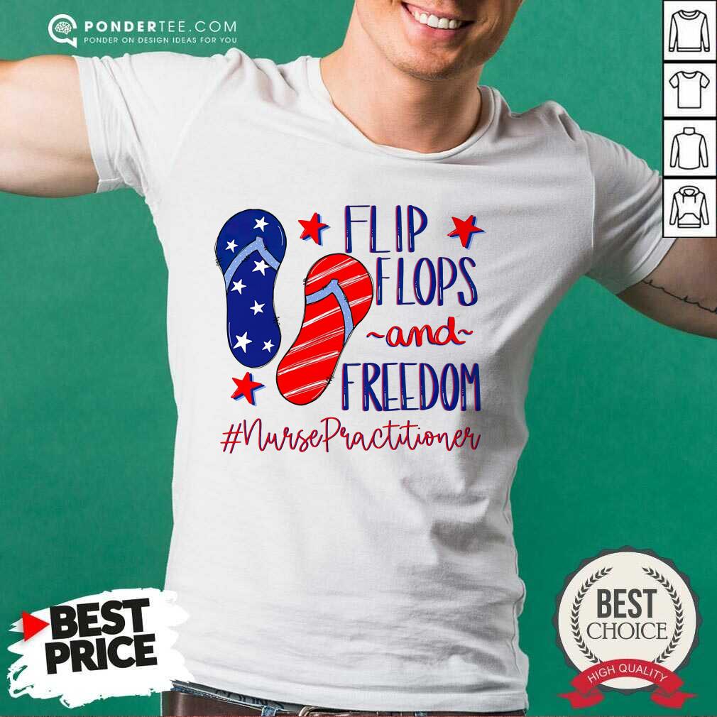 Flip Flops And Freedom Nurse Practitioner American Flag Shirt