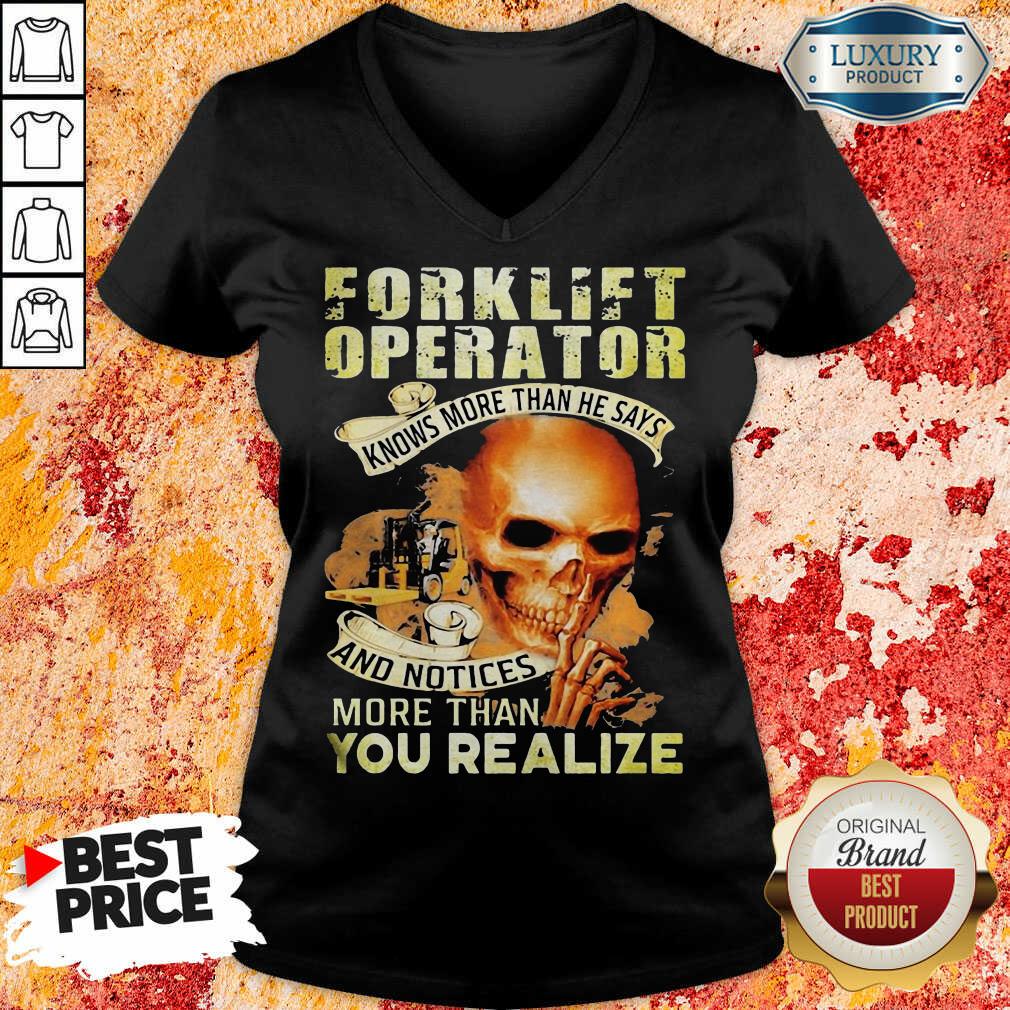 Forklift Operator More Than You Realize Shirt