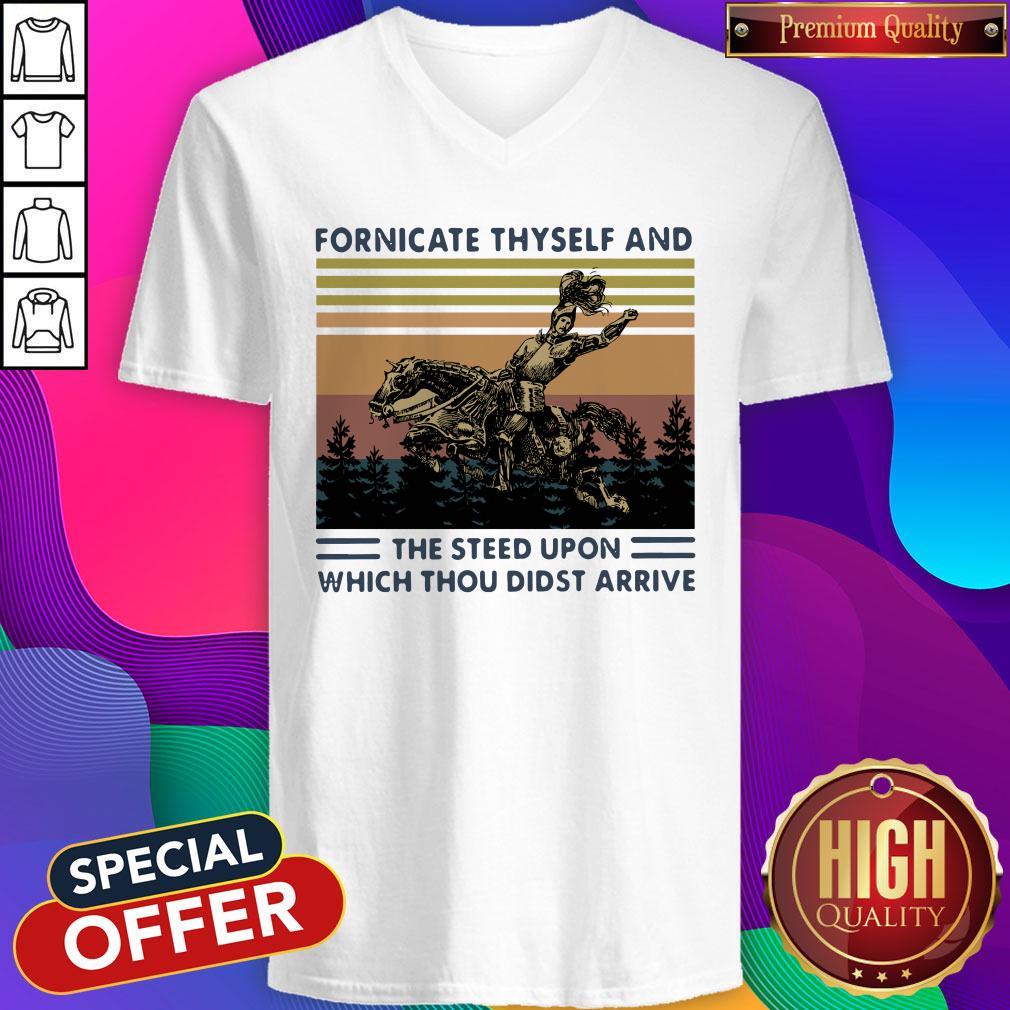 Fornicate Thyself And The Steed Upon Which Thou Didst Arrive Shirt