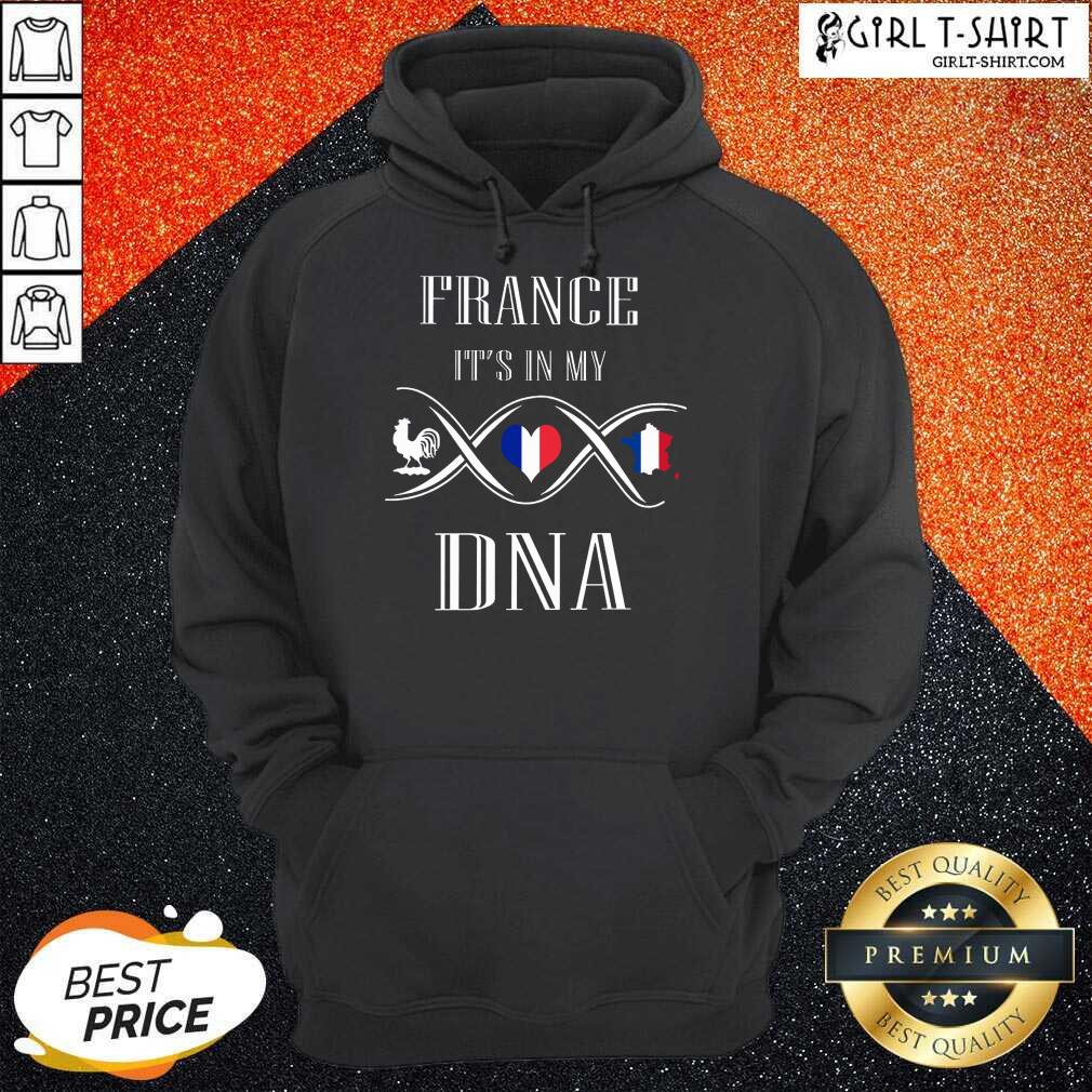France Its In My DNA Shirt