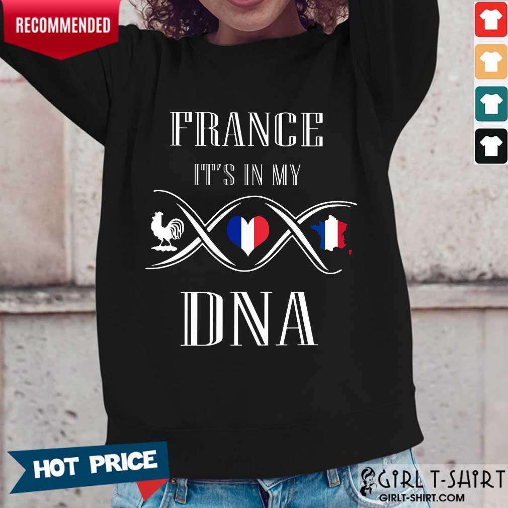 France Its In My DNA Shirt