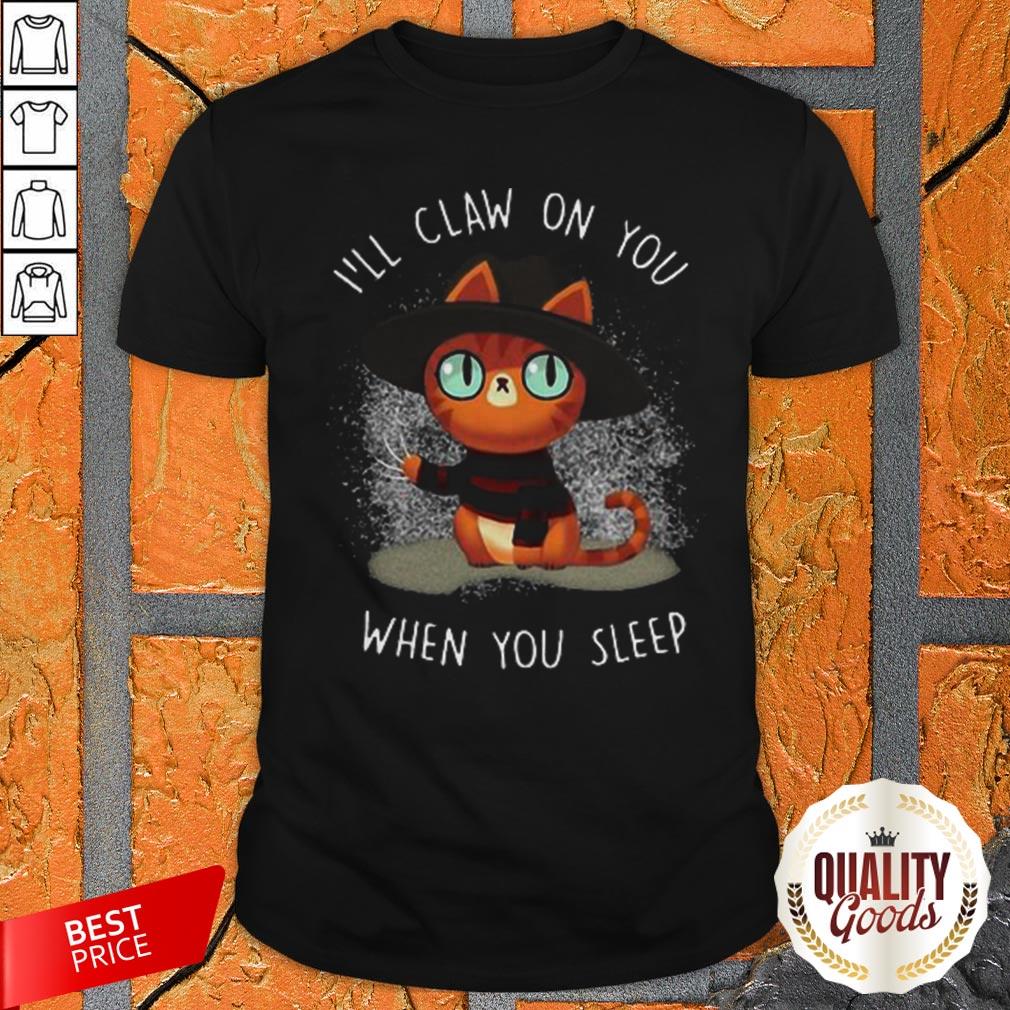 Freddy Krueger Cat I’ll Claw On You When You Sleep Halloween Shirt