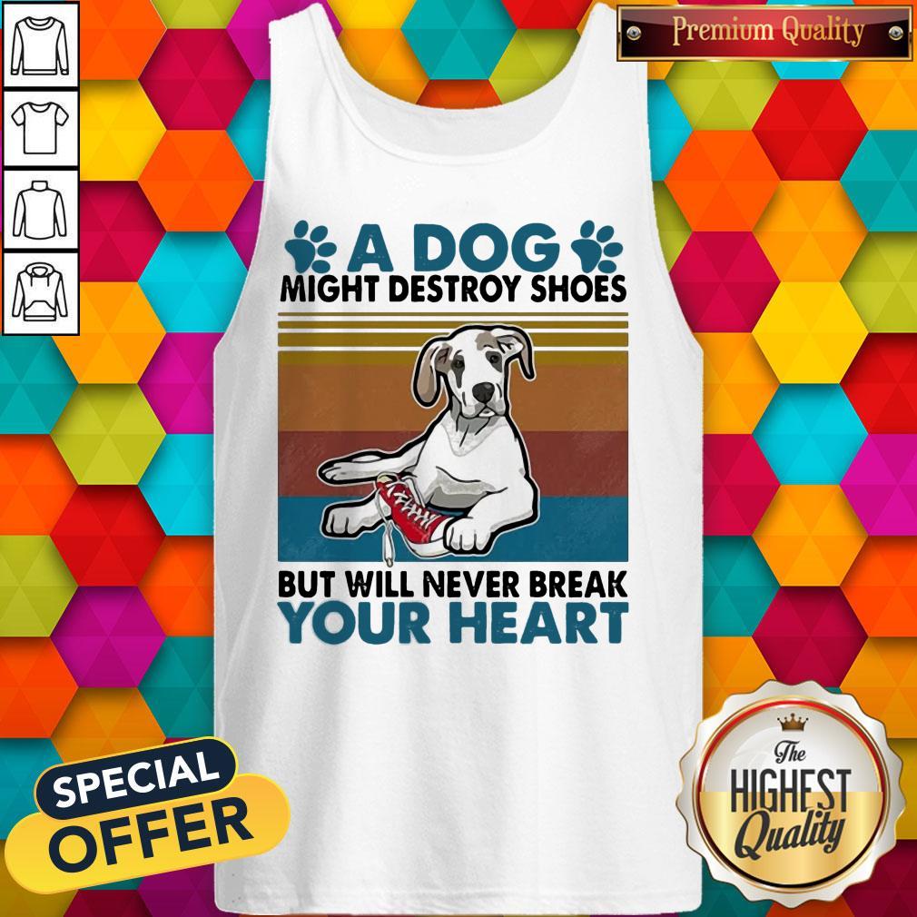Funny A Dog Paw Might Destroy Your Shoes But Will Never Break Your Heart Shirt