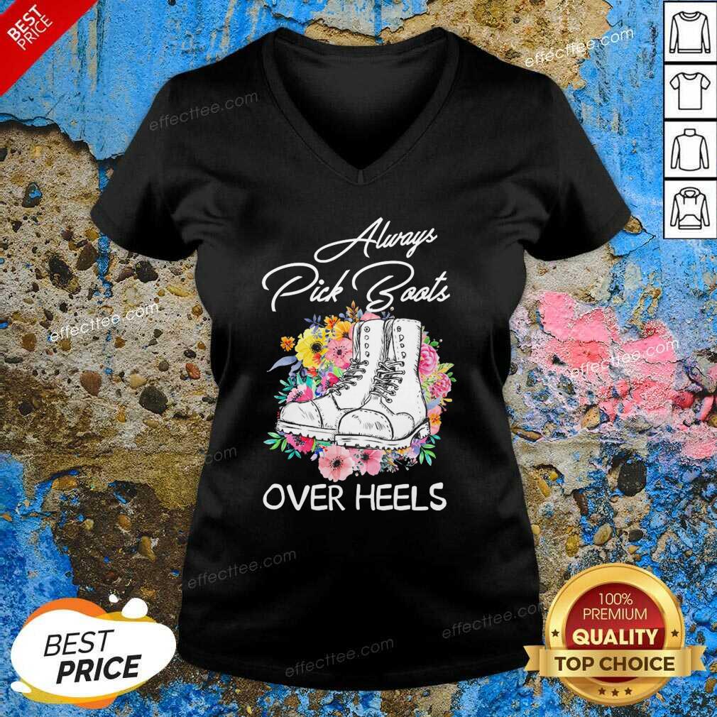 Funny Always Pick Boots Over Heels Flower T-Shirt