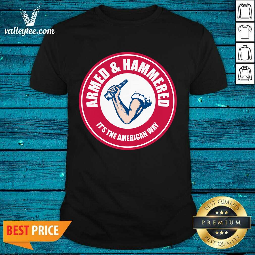Funny Armed And Hammered The Standard Of Impurity Shirt