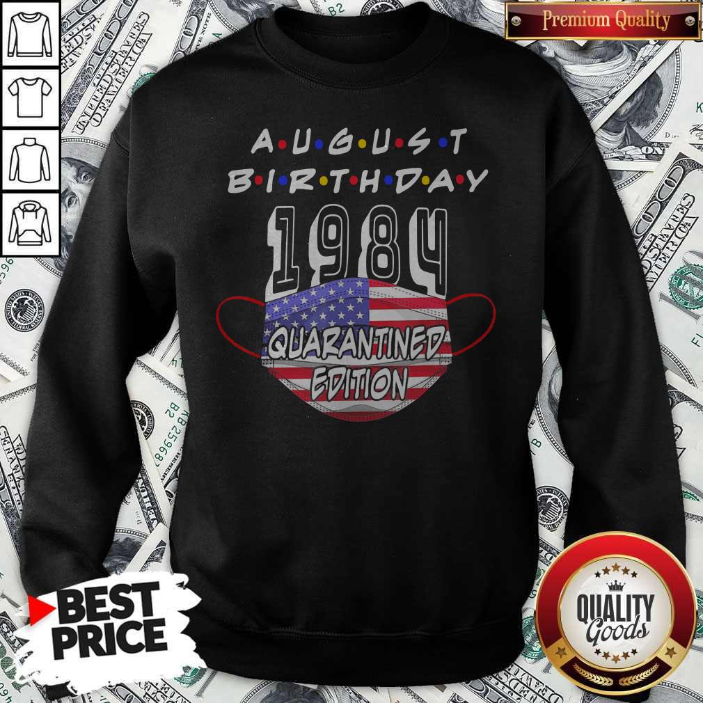 Funny August Birthday 1984 Face Mask Quarantine Edition American Flag Shirt