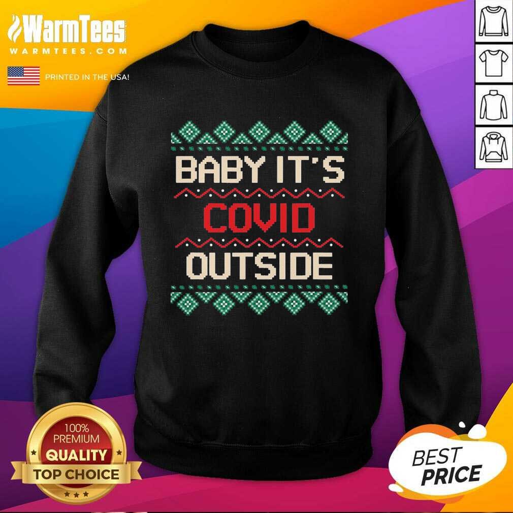 Funny Baby Its Covid Outside Christmas Santa Shirt