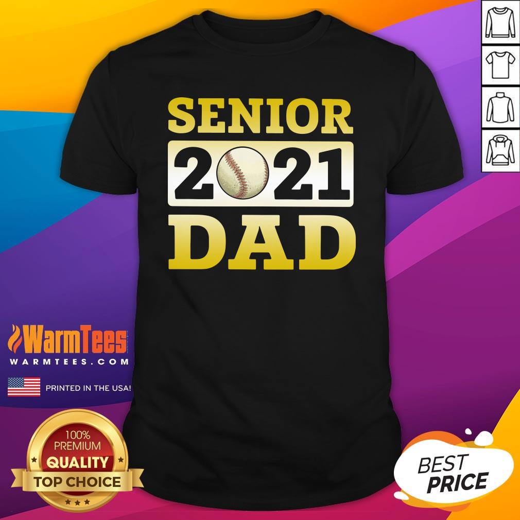 Funny Baseball Dad Senior 2021 Shirt