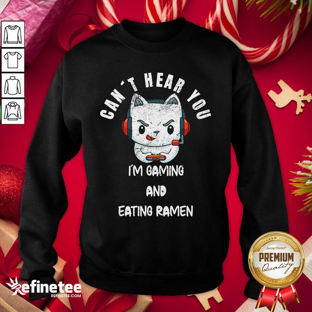 Funny Cat Can’t Hear You I’m Gaming Boyfriend Shirt