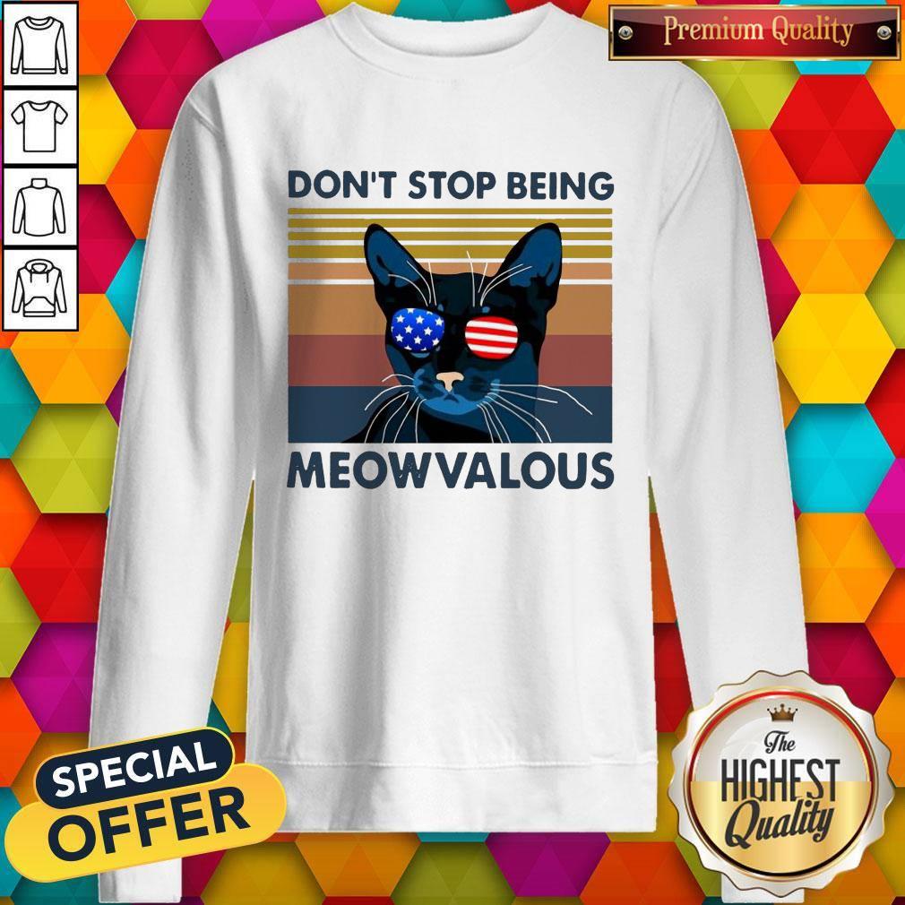 Funny Cat Don’t Stop Being Meowvalous American Flag Vintage Shirt