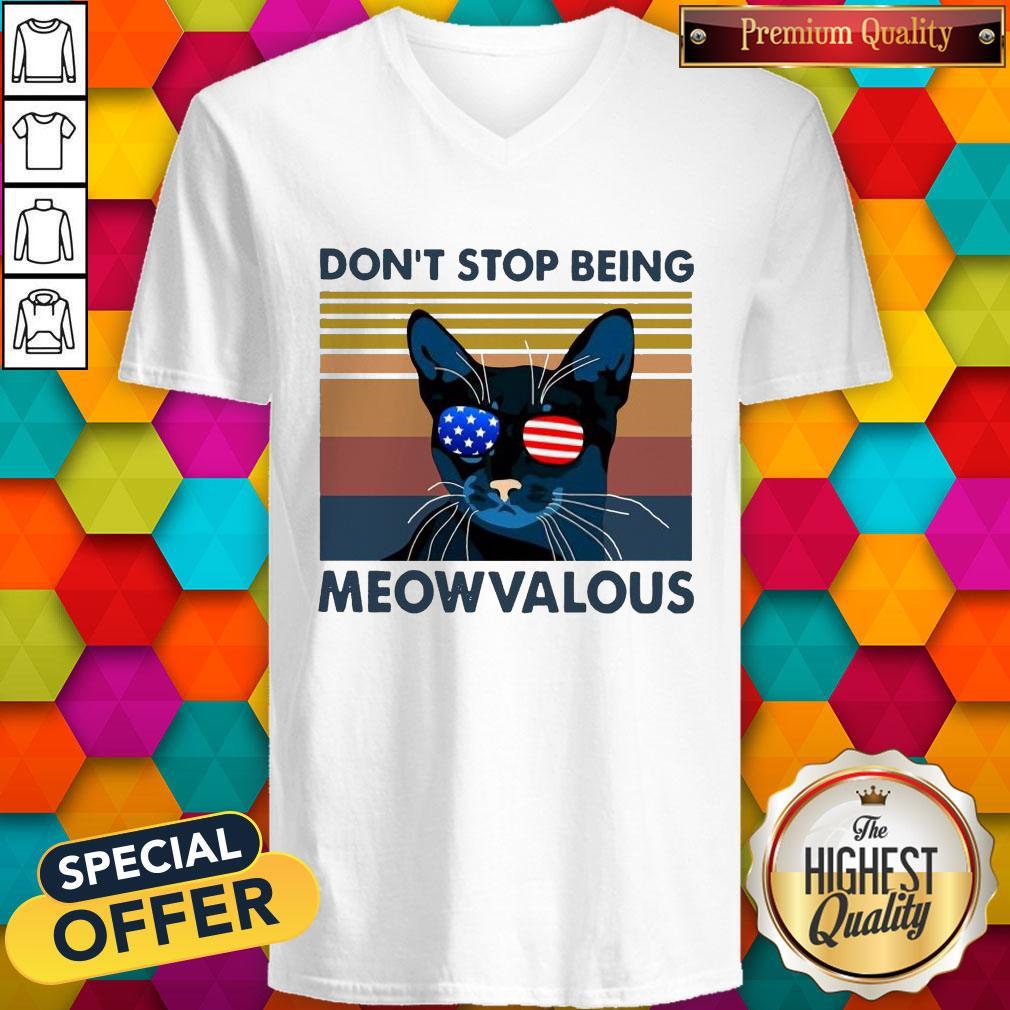 Funny Cat Don’t Stop Being Meowvalous American Flag Vintage Shirt