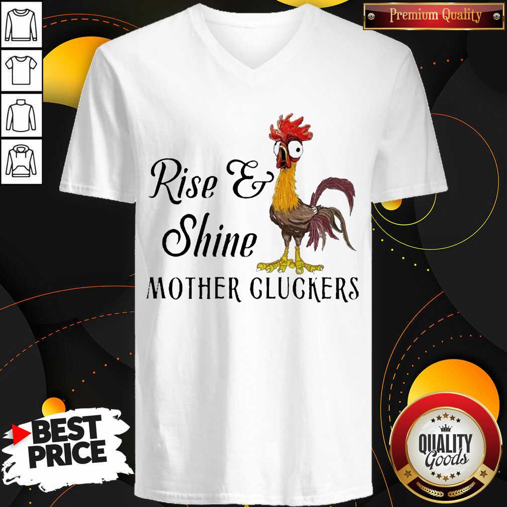 Funny Chicken Rise Shine Mother Cluckers Shirt