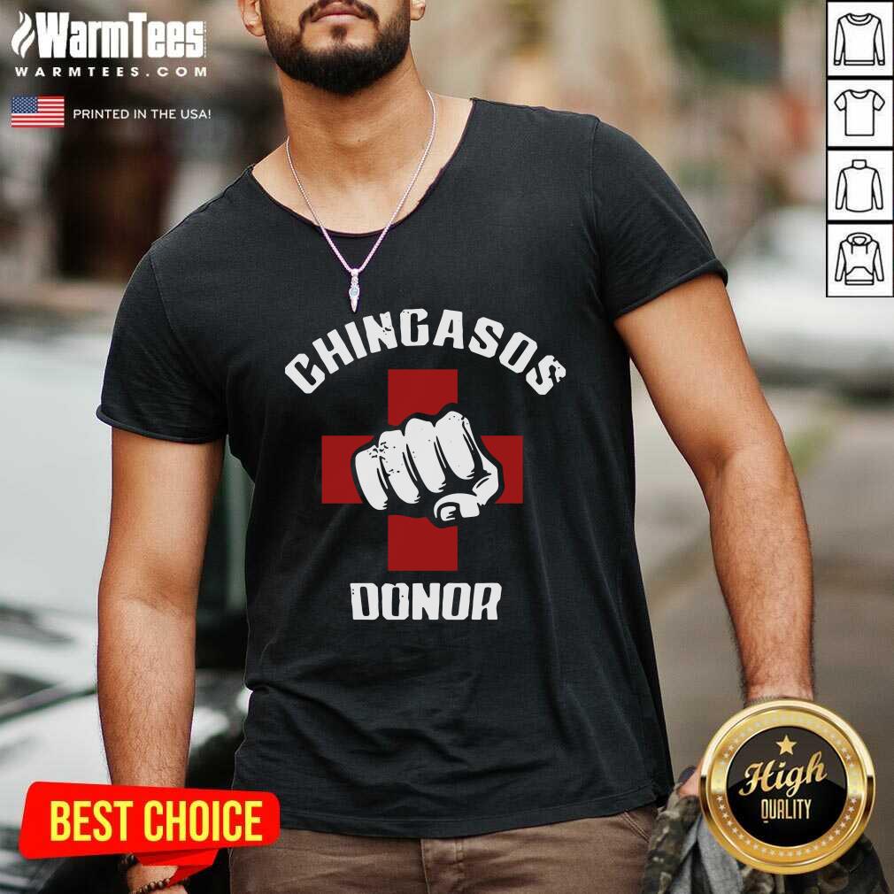 Funny Chingasos Donor Shirt