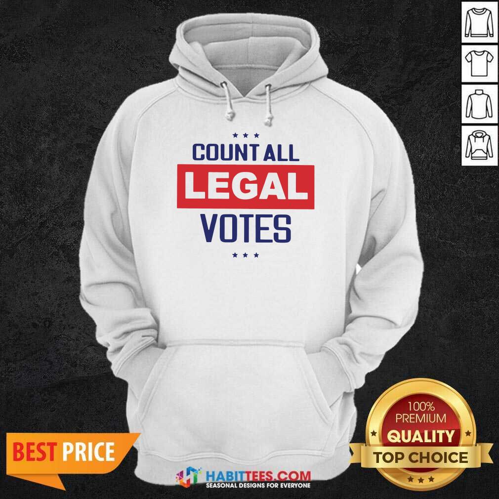Funny Count All Legal Votes Shirt