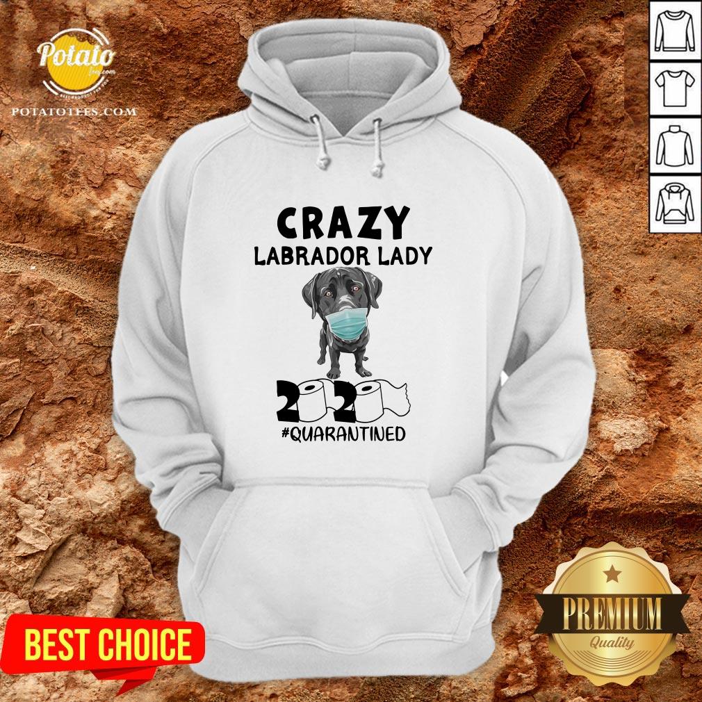 Funny Crazy Labrador Lady 2020 Quarantined Shirt
