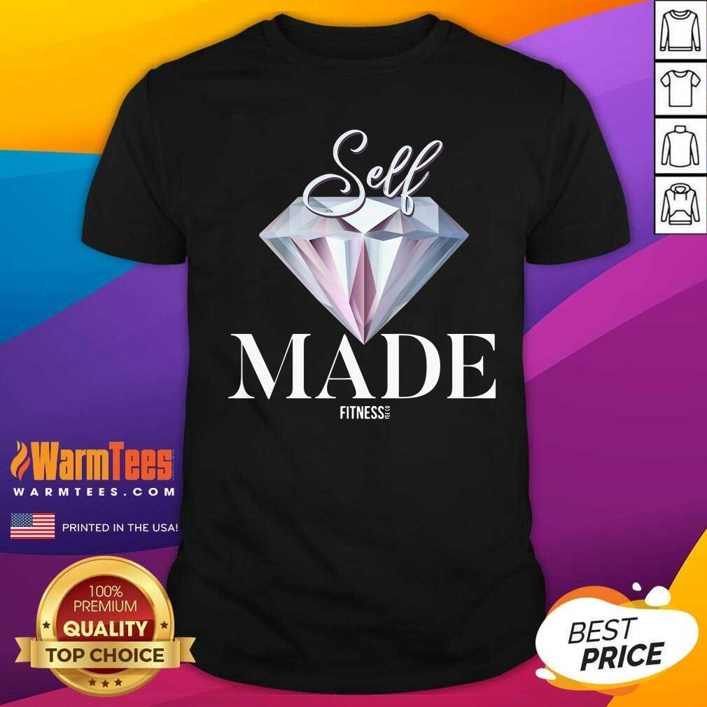 Funny Diamond Self Made Fitness Let Go Shirt