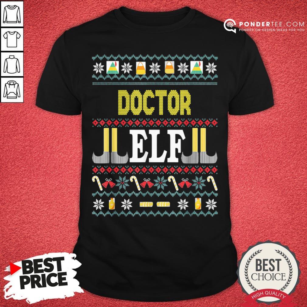 Funny Doctor Elf Christmas Shirt