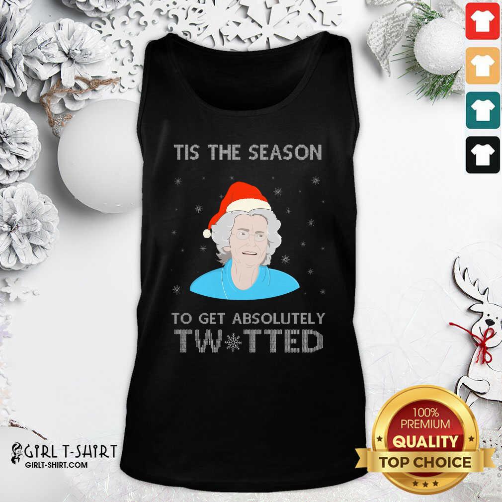 Funny Doris Gavin Tis The Season To Get Absolutely Twitted Christmas Shirt