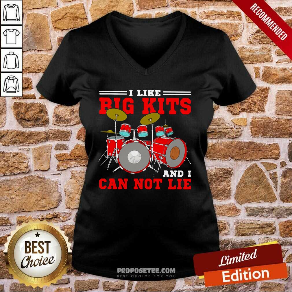 Funny Drum I Like Big Kits And I Can Not Lie Shirt