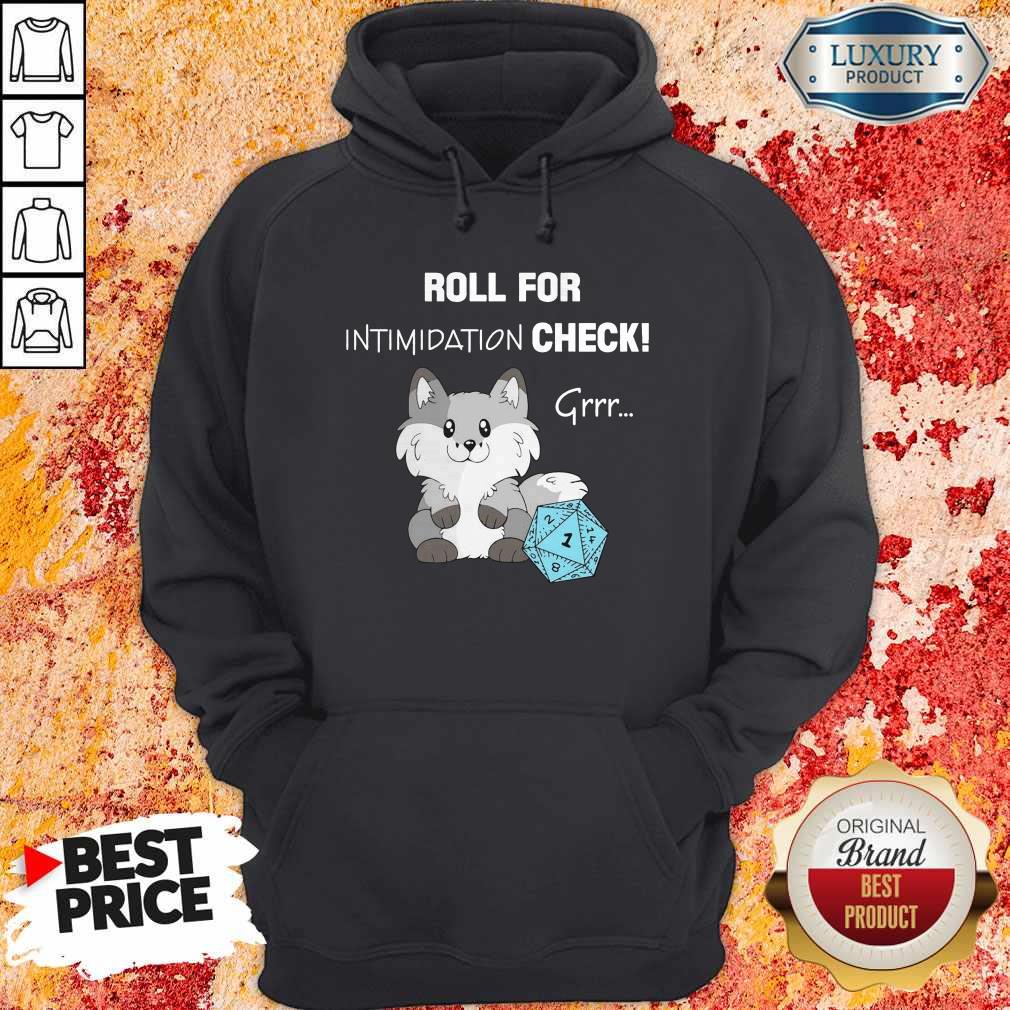 Funny Dungeon Roll For Intimidation Check Shirt