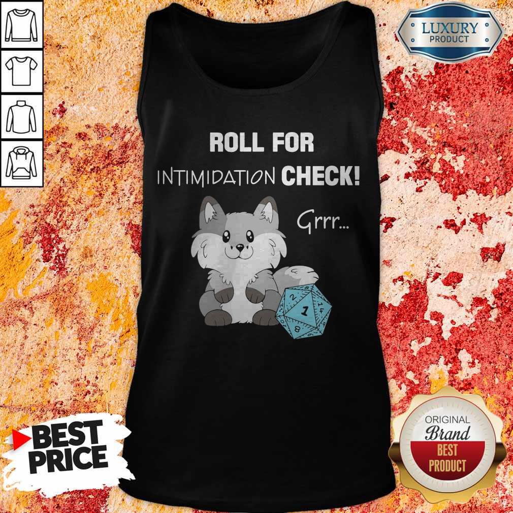 Funny Dungeon Roll For Intimidation Check Shirt