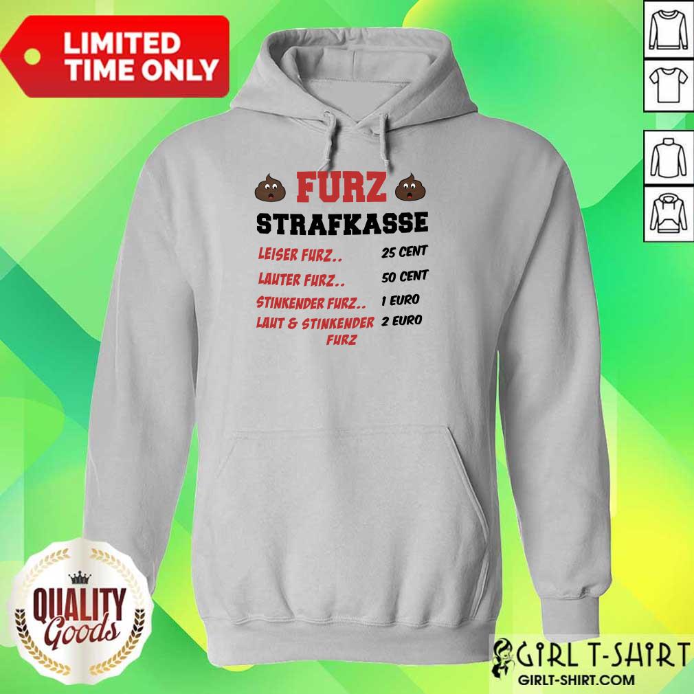 Funny Furz Strafxkasse Leiser Lauter Stinkender Furz Shirt