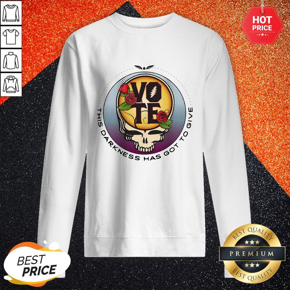 Funny Grateful Dead Vote This Darkness Has Got To Give Shirt